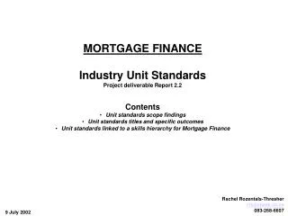 MORTGAGE FINANCE Industry Unit Standards Project deliverable Report 2.2 Contents