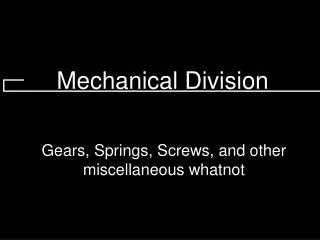 Mechanical Division