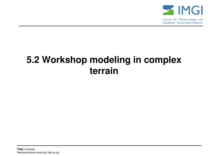 5 2 workshop modeling in complex terrain