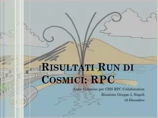 Risultati Run di Cosmici: RPC