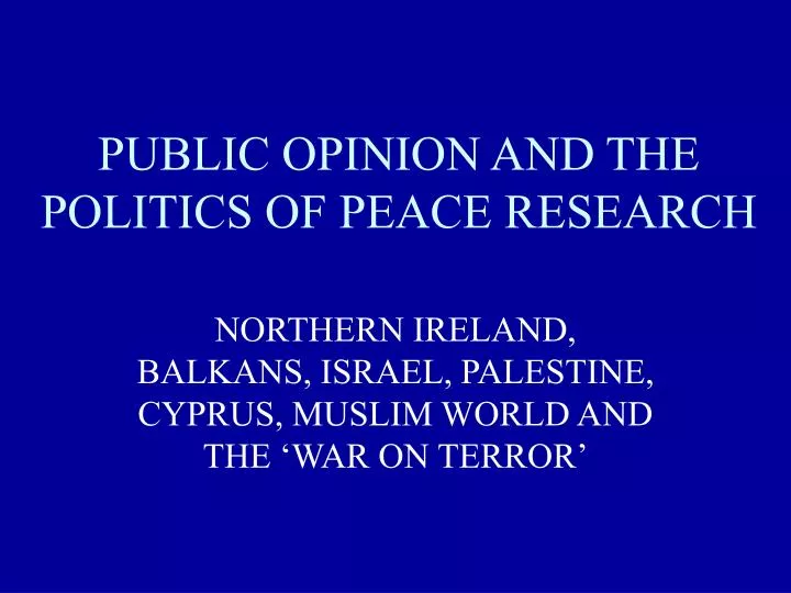 public opinion and the politics of peace research