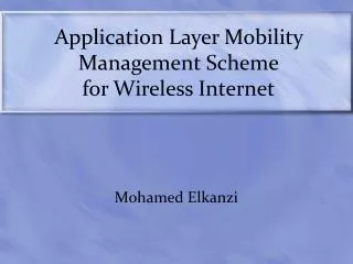 Application Layer Mobility Management Scheme for Wireless Internet