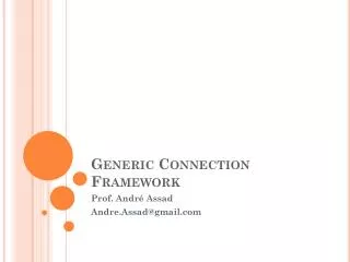 generic connection framework