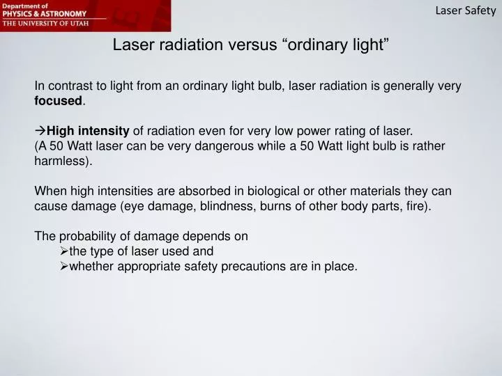 laser radiation versus ordinary light