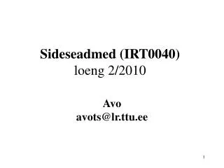 Sideseadmed (IRT0040) loeng 2/2010