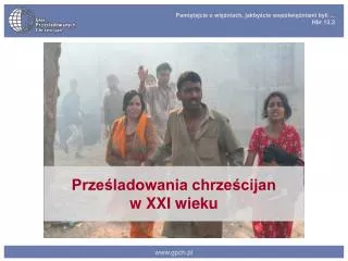 prze ladowania chrze cijan w xxi wieku