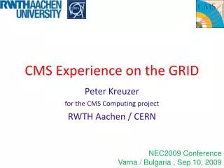 CMS Experience on the GRID