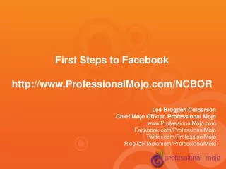 Lee Brogden Culberson Chief Mojo Officer, Professional Mojo ProfessionalMojo
