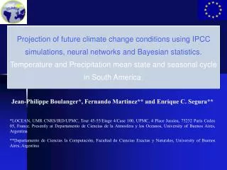 Jean-Philippe Boulanger*, Fernando Martinez** and Enrique C. Segura**