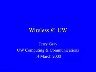 Wireless @ UW