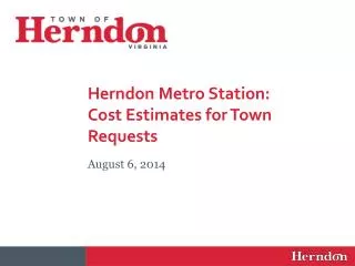 Herndon Metro Station: Cost Estimates for Town Requests