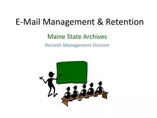 E-Mail Management &amp; Retention