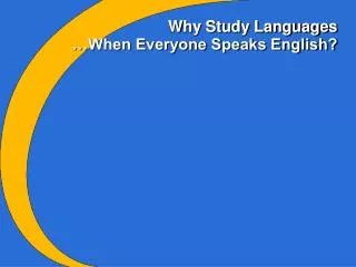 Why Study Languages