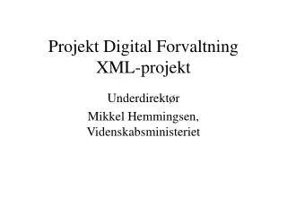 projekt digital forvaltning xml projekt