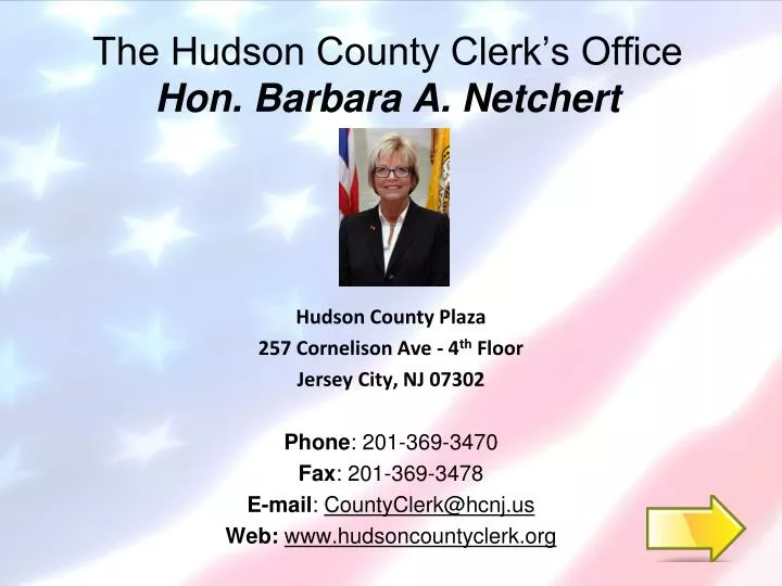 the hudson county clerk s office hon barbara a netchert