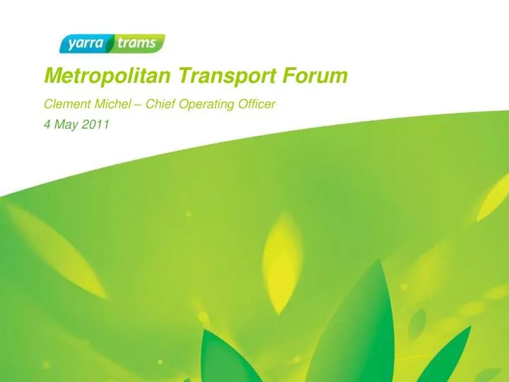 metropolitan transport forum clement michel chief operating officer