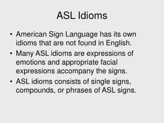 ASL Idioms