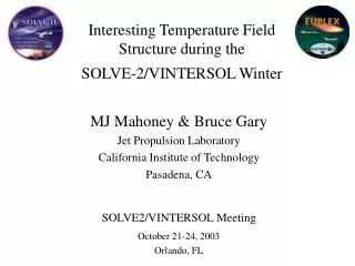 Interesting Temperature Field Structure during the SOLVE-2/VINTERSOL Winter