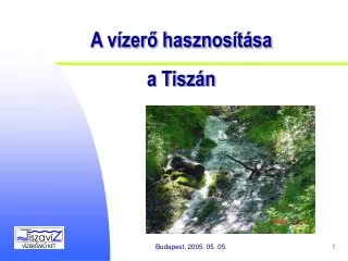 a v zer hasznos t sa a tisz n