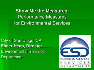 Show Me the Measures: Performance Measures for Environmental Services City of San Diego, CA