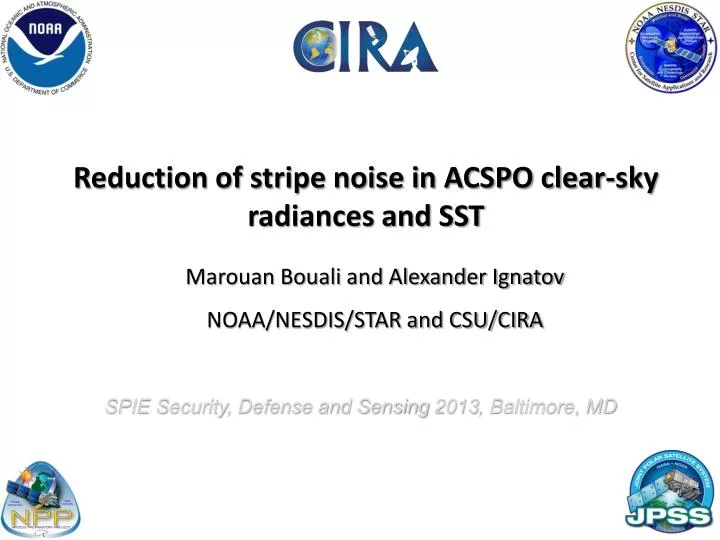 reduction of stripe noise in acspo clear sky radiances and sst