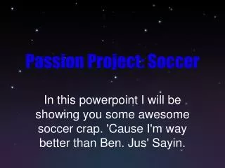 Passion Project: Soccer