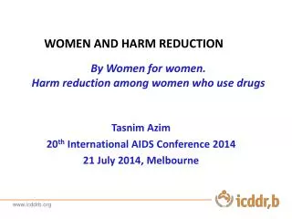 By Women for women. Harm reduction among women who use drugs
