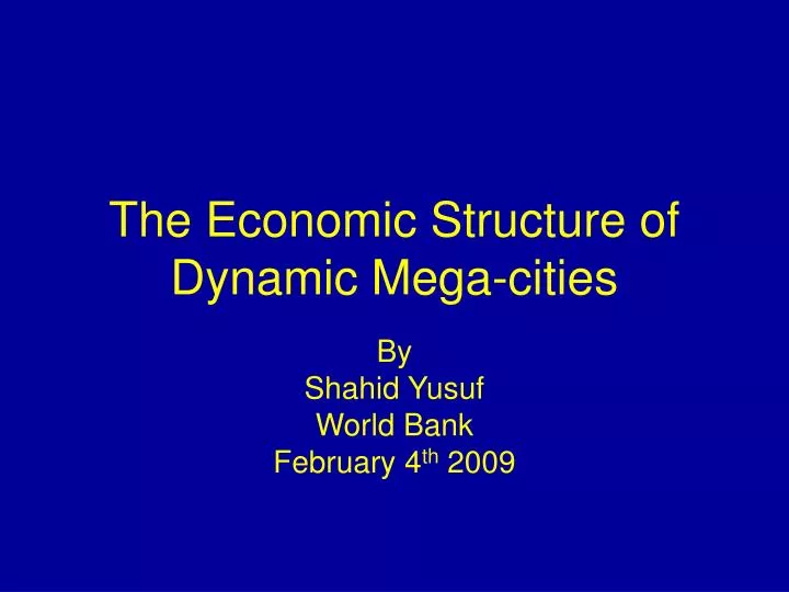 the economic structure of dynamic mega cities
