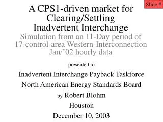 presented to Inadvertent Interchange Payback Taskforce North American Energy Standards Board