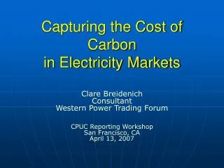 Capturing the Cost of Carbon in Electricity Markets