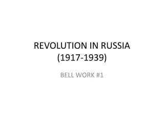REVOLUTION IN RUSSIA (1917-1939)