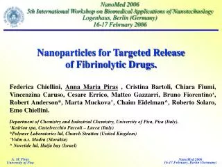 Nanoparticles for Targeted Release of Fibrinolytic Drugs.