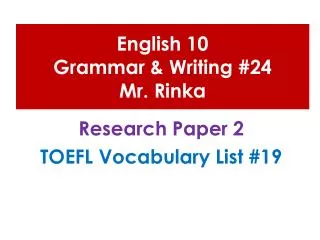 English 10 Grammar &amp; Writing #24 Mr. Rinka