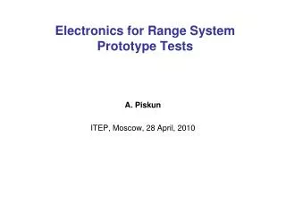 Electronics for Range System Prototype Tests