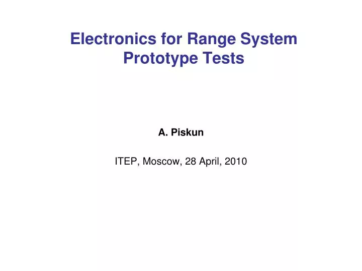 electronics for range system prototype tests
