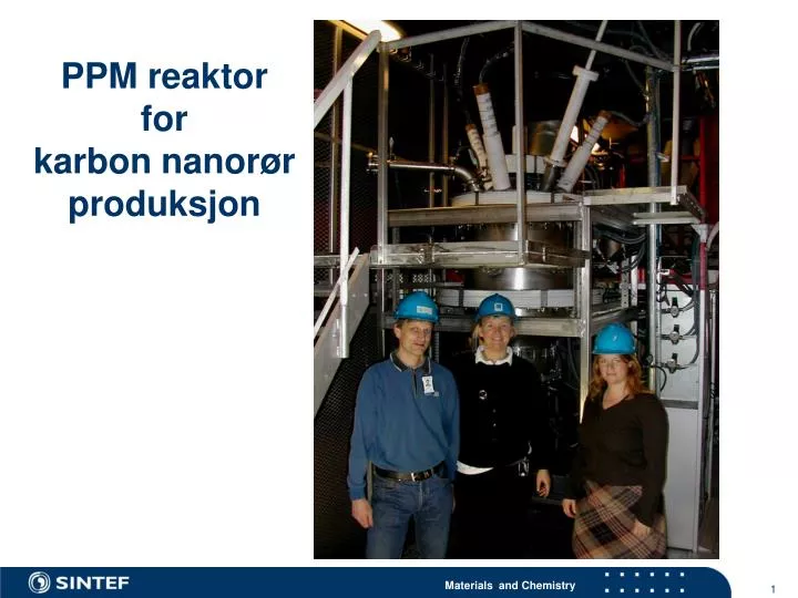 ppm reaktor for karbon nanor r produksjon
