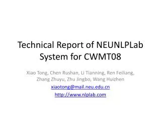 Technical Report of NEUNLPLab System for CWMT08