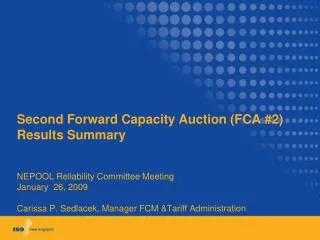 Second Forward Capacity Auction (FCA #2) Results Summary