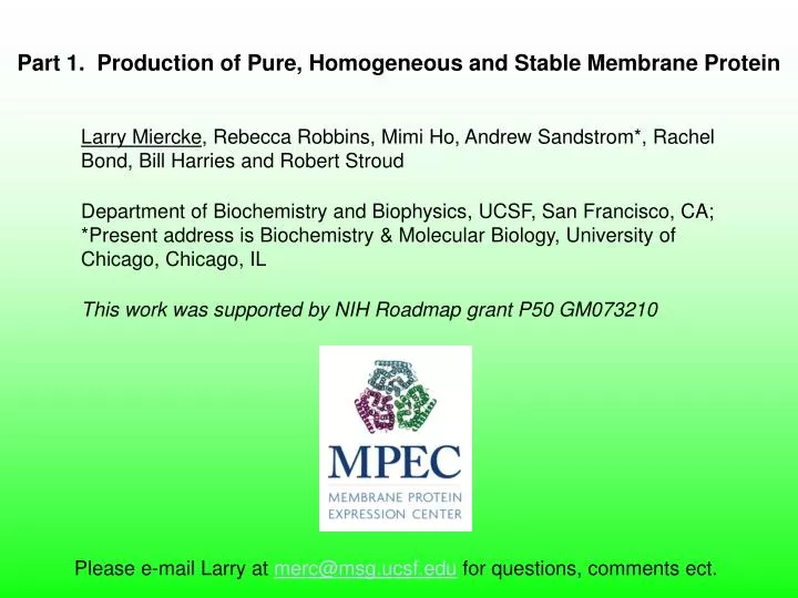 part 1 production of pure homogeneous and stable membrane protein