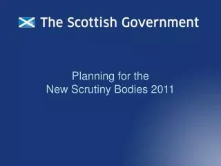 Planning for the New Scrutiny Bodies 2011