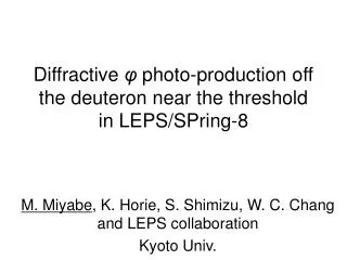 Diffractive ? photo-production off the deuteron near the threshold in LEPS/SPring-8