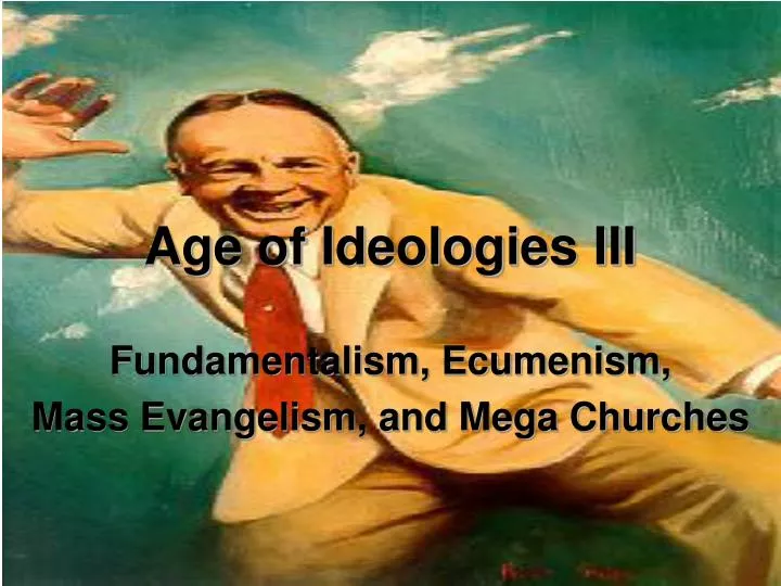 age of ideologies iii