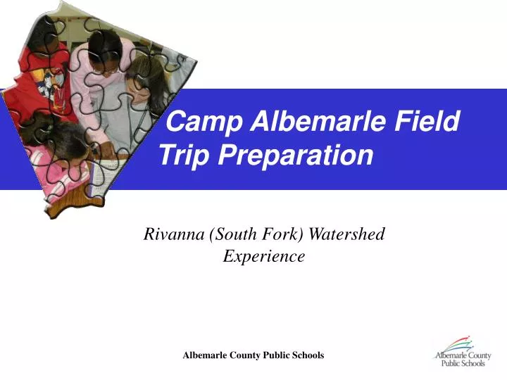 camp albemarle field trip preparation