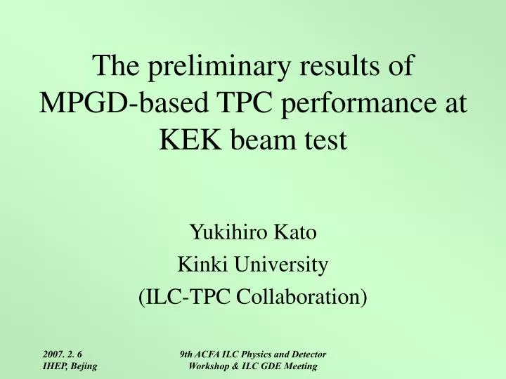 the preliminary results of mpgd based tpc performance at kek beam test