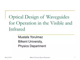 Optical Design of Waveguides for Operation in the Visible and Infrared
