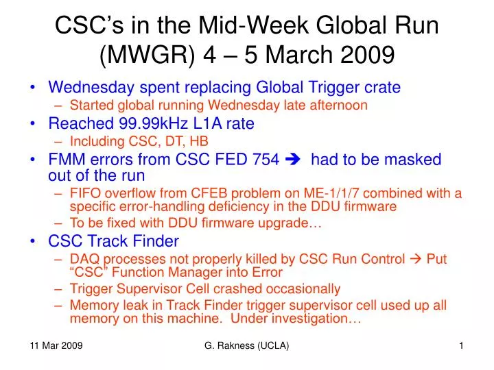csc s in the mid week global run mwgr 4 5 march 2009