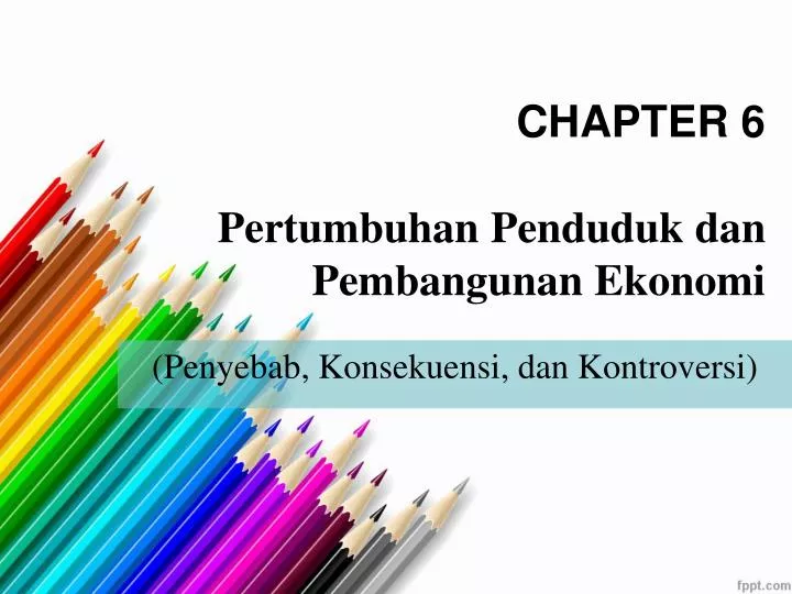 chapter 6 p ertumbuhan penduduk dan pembangunan ekonomi