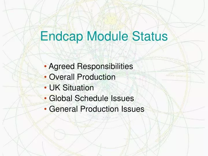endcap module status