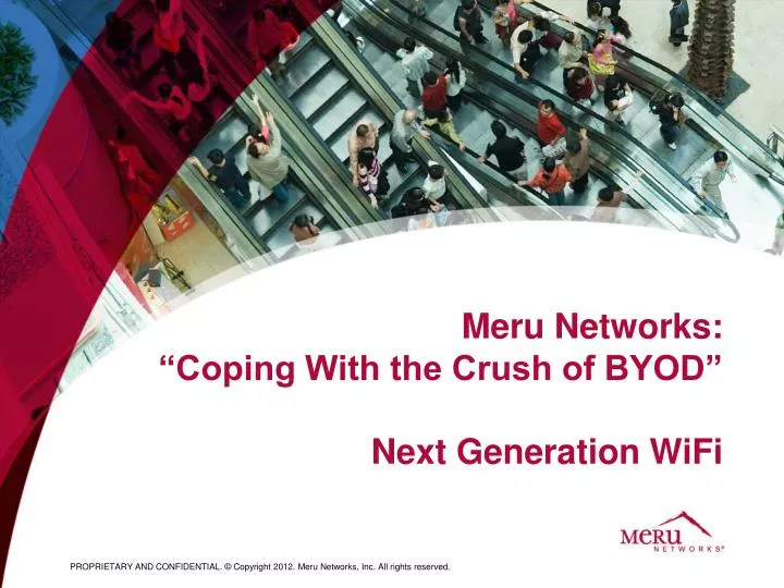 meru networks coping with the crush of byod next generation wifi