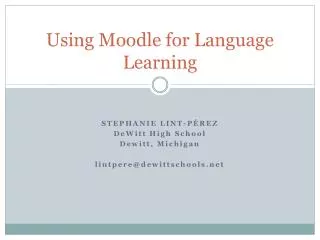 Using Moodle for Language Learning